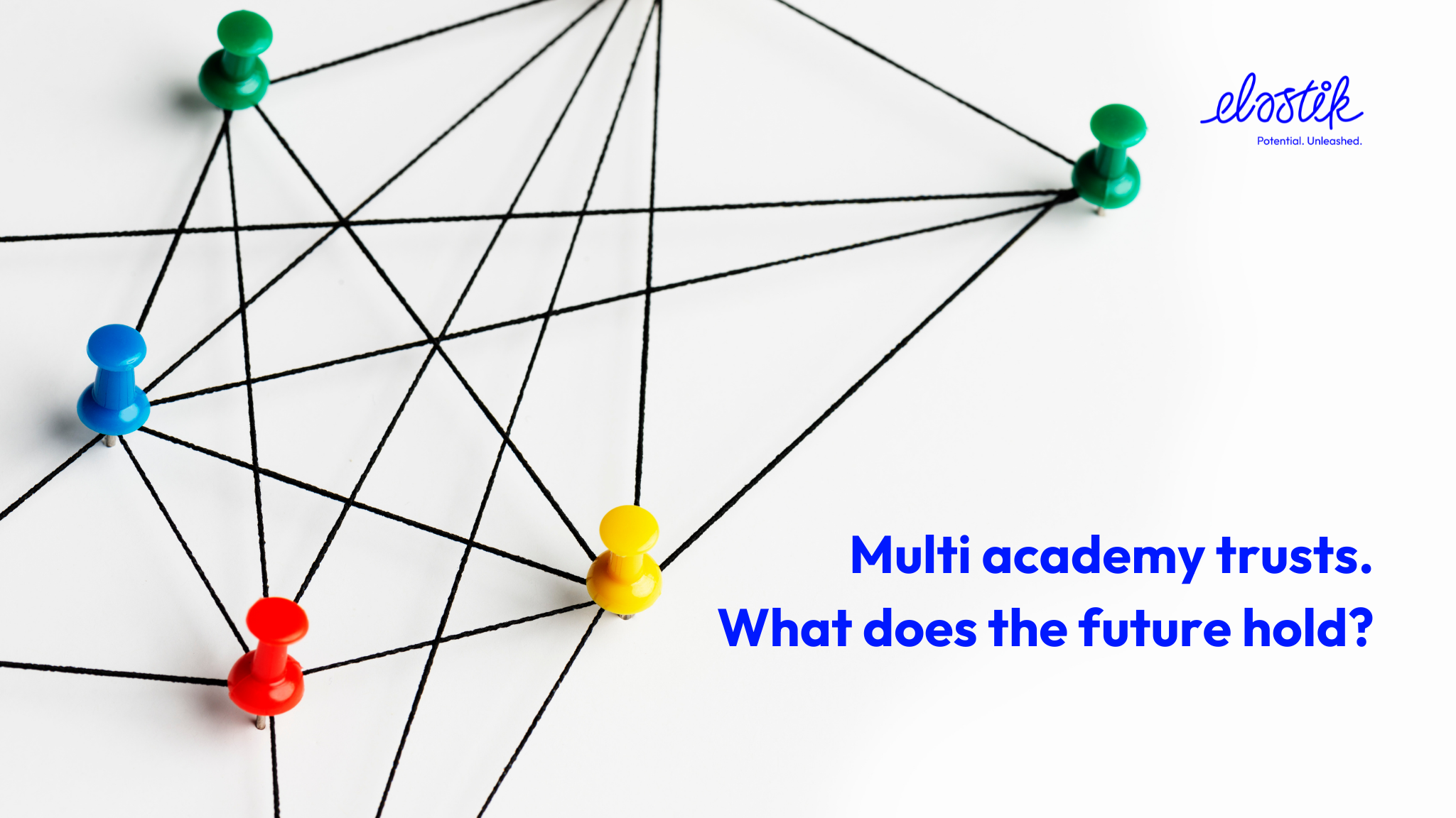 Multi Academy Trusts What Does The Future Hold Elastik