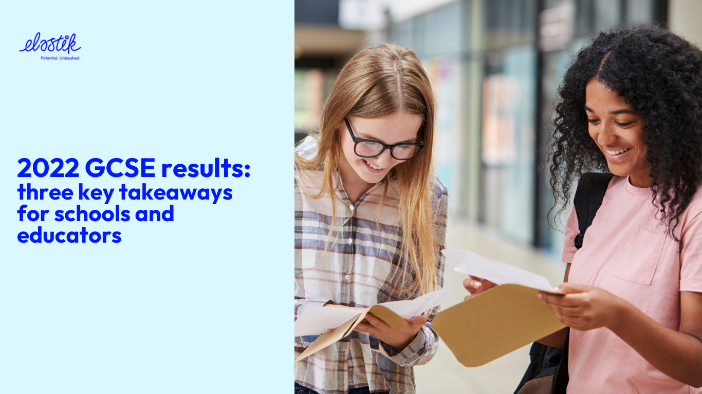 2022-gcse-results-three-key-takeaways-for-schools-and-educators